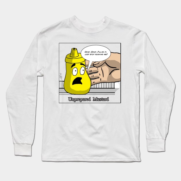 Unprepared Mustard Long Sleeve T-Shirt by geeksversusnerds